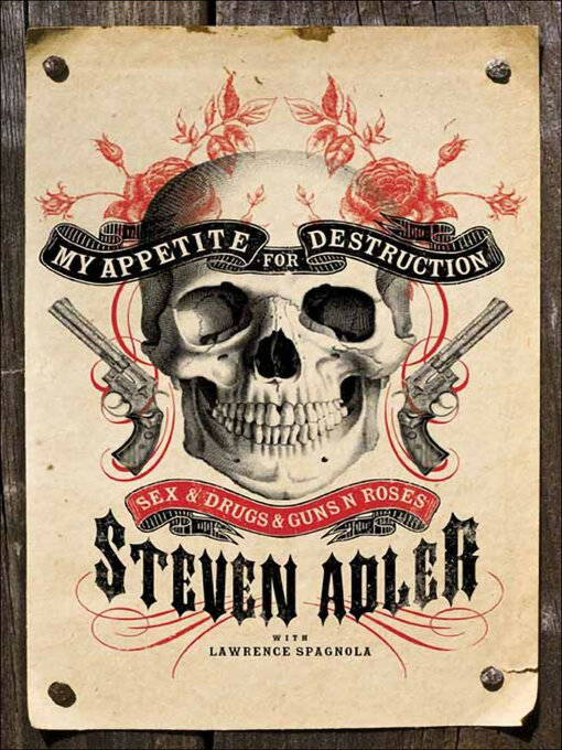 Title details for My Appetite for Destruction by Steven Adler - Wait list